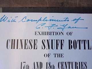 Exhibition of Chinese Snuff Bottles of the 17th and 18th Centuries From The Collection of Mr. and Mrs. Martin Schoen