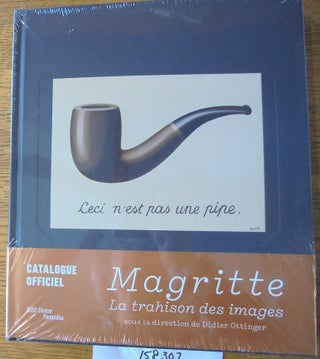 Item #158307 Magritte: La trahison des images. Didier Ottinger