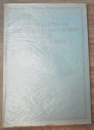 Item #158419 The Bulletin of the Needle and Bobbin Club, Volume 19, Number 1. Frances Morris