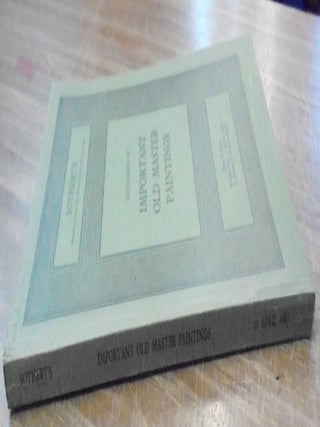 Catalogue of Important Old Master Paintings. Including works by Alessandro Alori, Bernardo Bellotto, Francesco Botticini, Cecco di Pietro, Cristoforo da Bologna, Francesco Fontebasso, Agnolo Gaddi, Giovanni Pedrini called Giampietrino, Francesco Guardi, Lippo di Dalmasio, Michele Marieschi, Giovanni Antonio Pellegrini, Luca Spinelli called Spinello Aretino, Tommaso, Francesco Traballesi, Bernadino Zaganelli, works also by French Masters Including Jean Baptiste Charpentier, Philippe-Auguste Hennequin, [etc.]