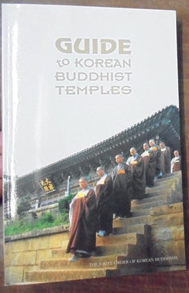 Item #158441 Guide to Korean Buddhist Temples. Doh Yurng suhnim