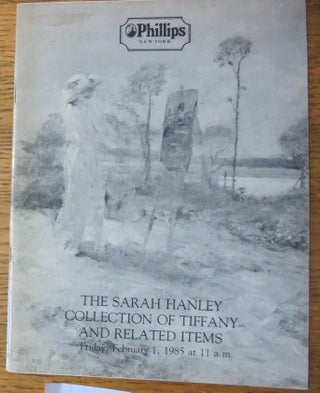 Item #158468 The Sarah Hanley Collection of Tiffany and Related Items. Son Phillips, Inc Neale