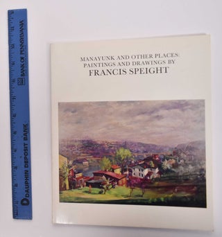 Item #158506 Francis Speight: A Retrospective Exhibition. Ben F. Williams, Foreword