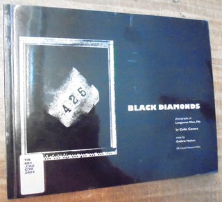 Item #158556 Black Diamonds : Photographs of Longannet Mine, Fife. Guthrie Hutton, Colin Cavers