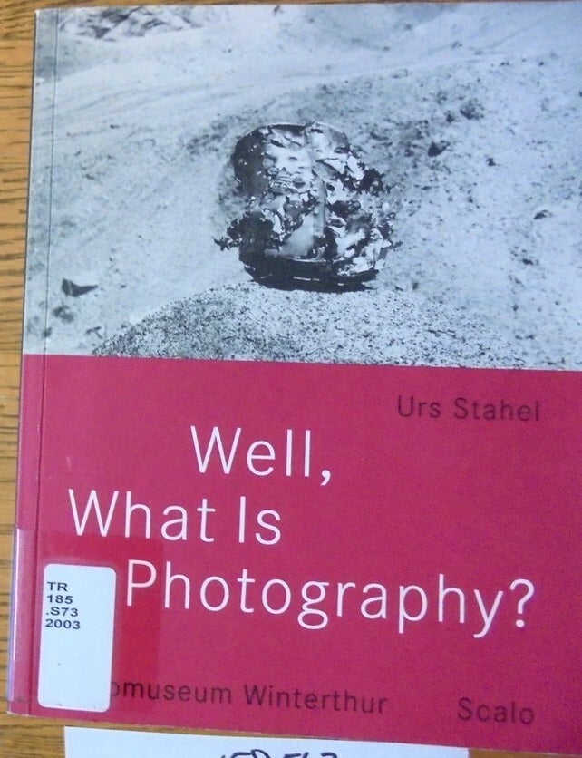 Item #158563 Well, What Is Photography? A lecture on photography on the occasion of the 10th anniversary of Fotomuseum Winterthur. Urs Stahel.