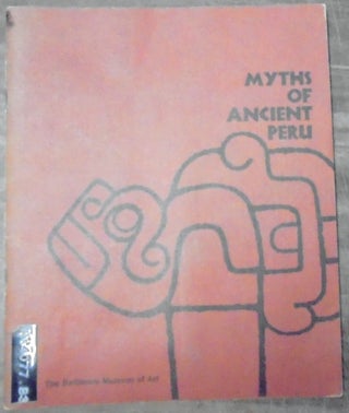 Item #158567 Myths of Ancient Peru. H. Bruce Greene, William Hommel