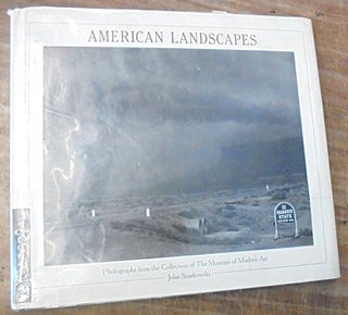 Item #158592 American Landscapes: Photographs from the Collection of The Museum of Modern Art....