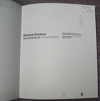 Richard Greaves: Anarchitecte / Anarchitect