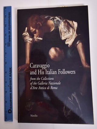 Item #15862 Caravaggio and His Italian Followers from the Collections of the Galleria Nazionale...