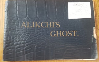Item #158630 Alikchi's Ghost. J. Alexander A. M. Principal of the Clarke Academy Clarke