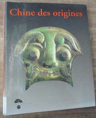 Item #158640 Chine des origines: hommage a Lionel Jacob. Jean-Paul Desroches, Marie-Catherine Rey