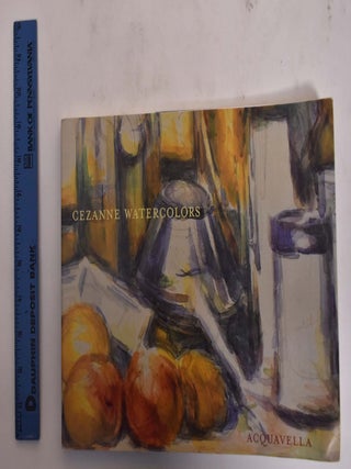 Item #15868 Cezanne Watercolors. William Rubin