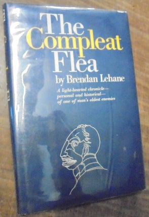 Item #158731 The Compleat Flea : a light-hearted chronicle - personal and historical - of one of...
