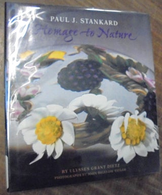 Item #158734 Paul J. Stankard: Homage to Nature. Ulylsses Grant Dietz