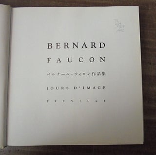 Bernard Faucon, 1977-1995 : jours d'image = Berun ru Fokon sakuhinsh