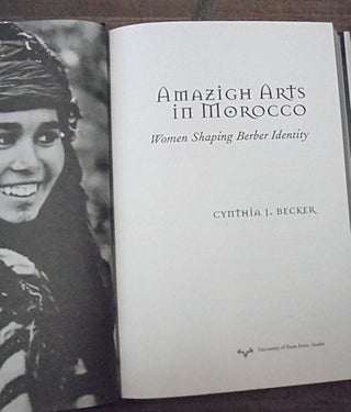Amazigh Arts in Morocco : women shaping Berber identity