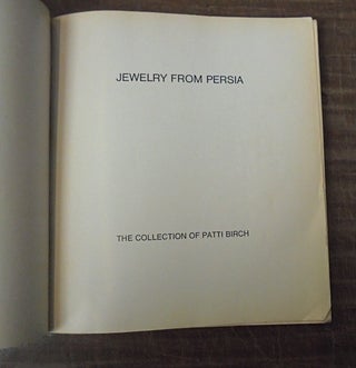 Jewelry from Persia. The Collection of Patti Birch.
