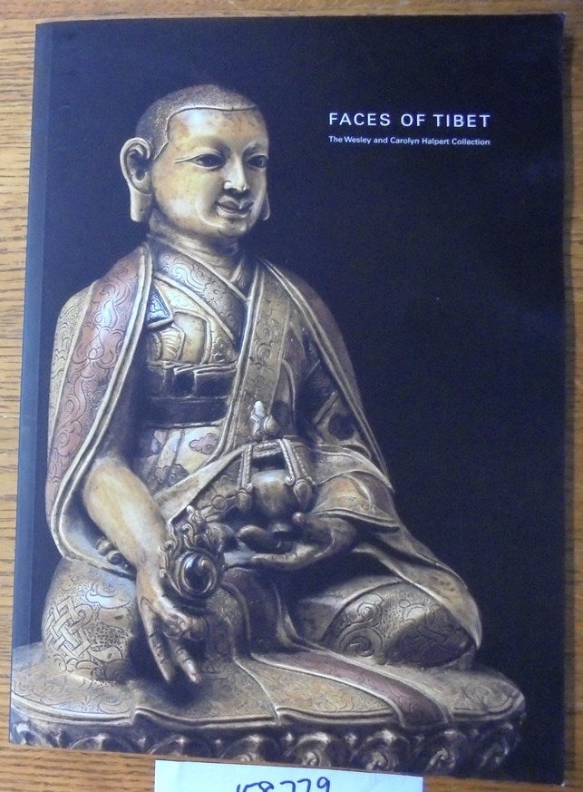 Item #158779 Faces of Tibet: The Wesley and Carolyn Halpert Collection. David Weldon, Jane Casey.