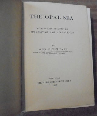 The Opal Sea : continued studies in impressions and appearances