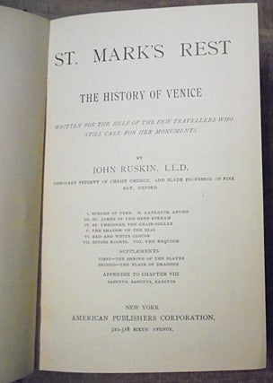 St. Mark's Rest : The History of Venice, written for the help of the few travellers who still care for her monuments ; Lectures on Art, delivered before the University of Oxford in Hilary Term, 1870 ; The Elements of Perspective arranged for the use of schools and intended to be read in connexion with the first three books of Euclid