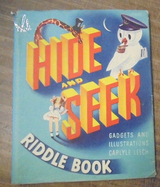 Item #158893 Hide and Seek Riddle Book. Carlyle Leech, John McKenna