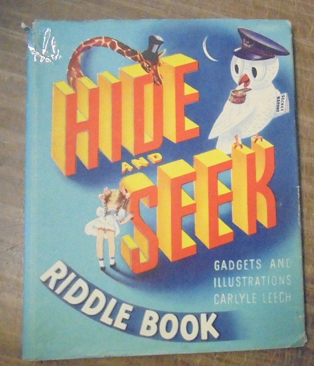 Item #158893 Hide and Seek Riddle Book. Carlyle Leech, John McKenna.