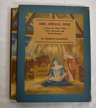 The Small One : A Story for Those Who Like Christmas and Small Donkeys