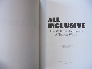 All Inclusive: Die Welt des Tourismus = A Tourist World