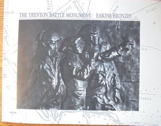 Item #158938 The Trenton Battle Monument: Eakins Bronzes. Zoltan Buki, Suzanne Corlette Crilley