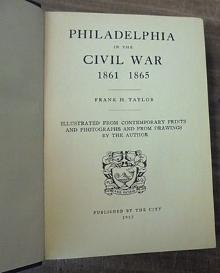 Philadelphia in the Civil War 1861 - 1865