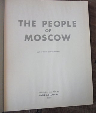 The People of Moscow Seen by Henri Cartier-Bresson