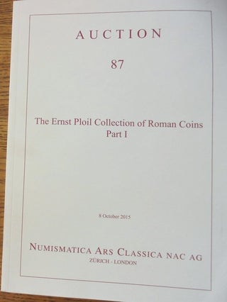 Item #158979 The Ernst Ploil Collection of Roman Coins, Part I (Auction 87