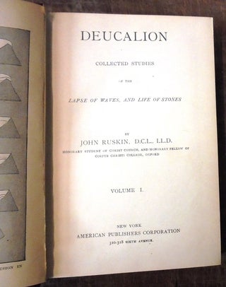 Deucalion : Collected Studies of the Lapse of Waves, and Life of Stones ; The King of the Golden River or the Black Brothers : A Legend of Stiria ; The Eagle's Nest : Ten Lectures on the Relation of Natural Science to Art Given before the University of Oxford in Lent Term 1872