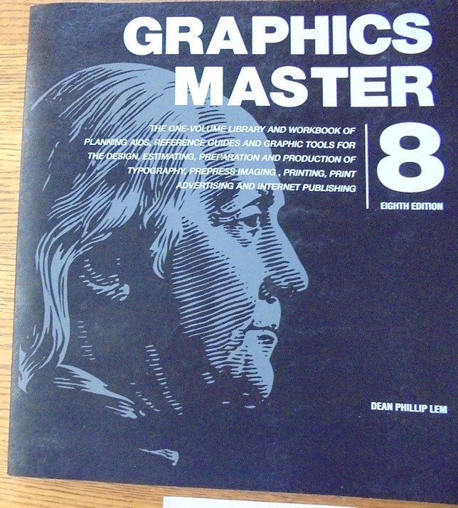 Graphics Master 8: The one-volume library and workbook for planning ...