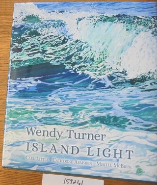 Item #159261 Wendy Turner: Island Light (Portsmouth Marine Society Publication 36). Carl Little