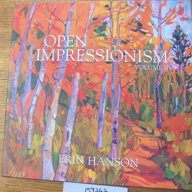 Open Impressionism, Volume II: Erin Hanson | Rachel Barth, Anja