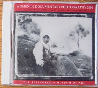 Item #159283 Women in Documentary Photography 2000: The Berenice Abbott International Competition...