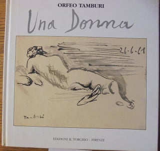 Item #159717 Orfeo Tamburi: Una Donna. Fortunato Bellonzi, Lina Negri Bevilacqua