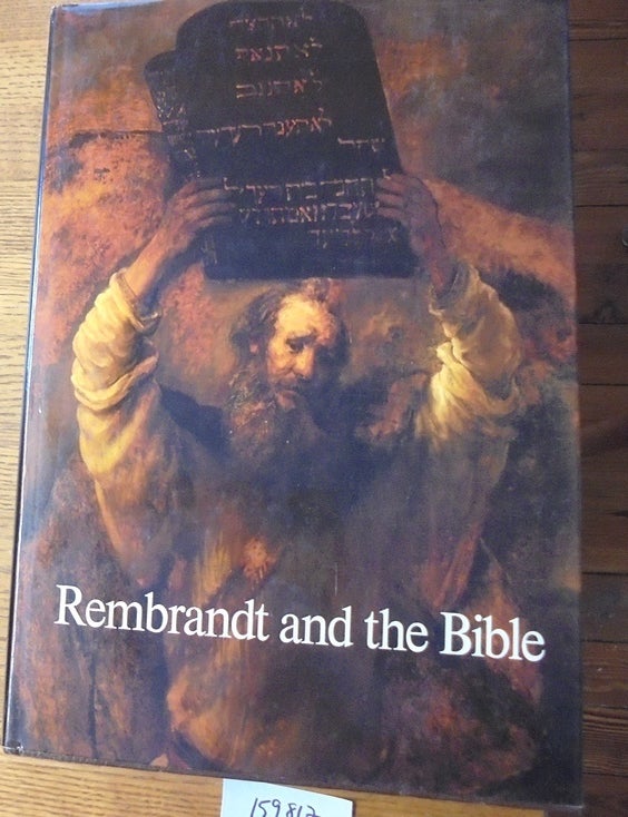Rembrandt and the Bible: Stories from the Old and New Testament ...