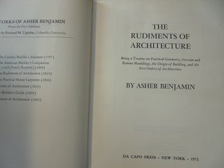 The Rudiments of Architecture (The Works of Asher Benjamin, III)