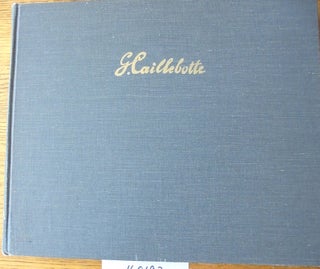 Item #160192 Gustave Caillebotte: A Retrospective Exhibition. J. Kirk T. Varnedoe, Thomas P. Lee