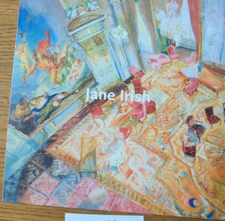Item #160198 Jane Irish: Paintings for Winning Hearts and Minds. Carter Ratcliff