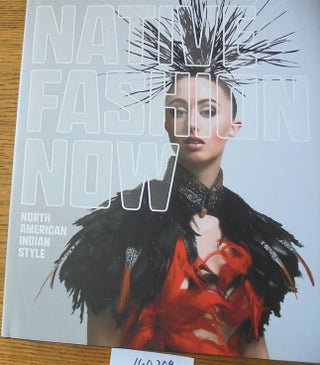 Item #160209 Native Fashion Show: North American Indian Style. Karen Kramer