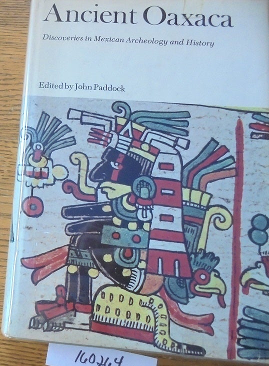 Ancient Oaxaca: Discoveries in Mexican Archeology and History | John ...