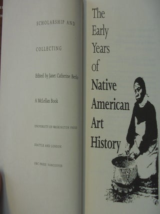 The Early Years of Native American Art History: The Politics and Scholarship of Collecting