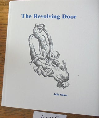 Item #160395 The Revolving Door. Julie Oakes