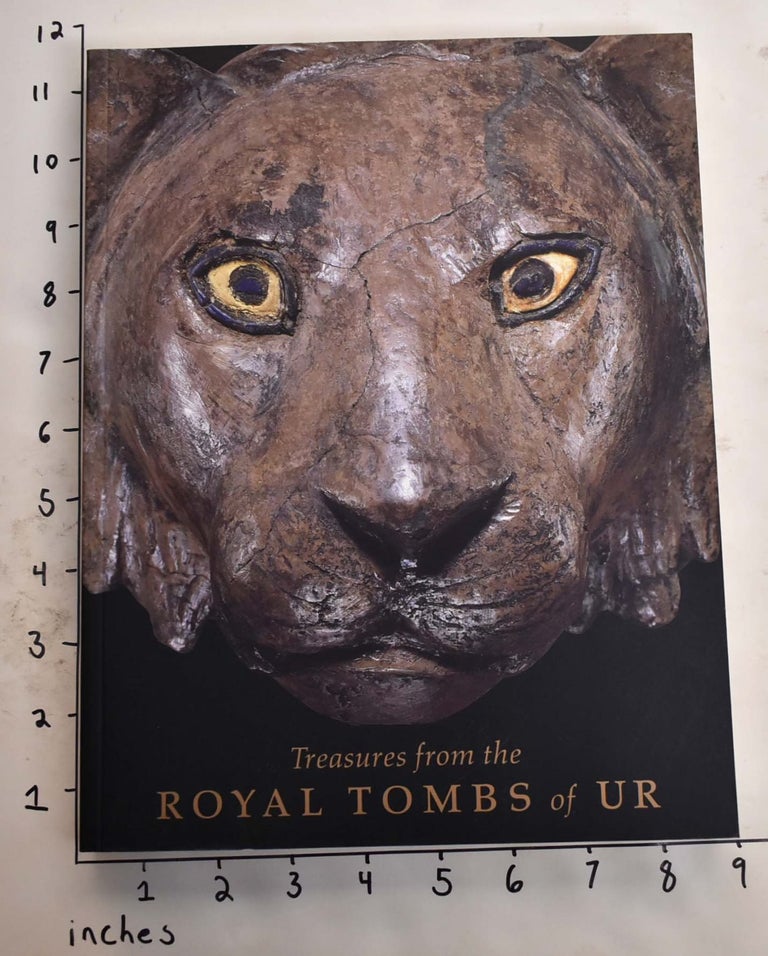 Item #160404 Treasures from the Royal Tombs of Ur. Richard L. Zettler, Lee Horne.