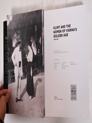 Klimt and the Women of Vienna's Golden Age 1900-1918