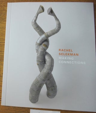 Item #160493 Rachel Selekman: Making Connections. Margaret Mathews-Berenson, Sue Scott