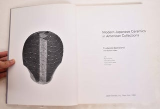 Item #160494 Modern Japanese Ceramics in American Collections. Frederick Baekeland, Robert Moes